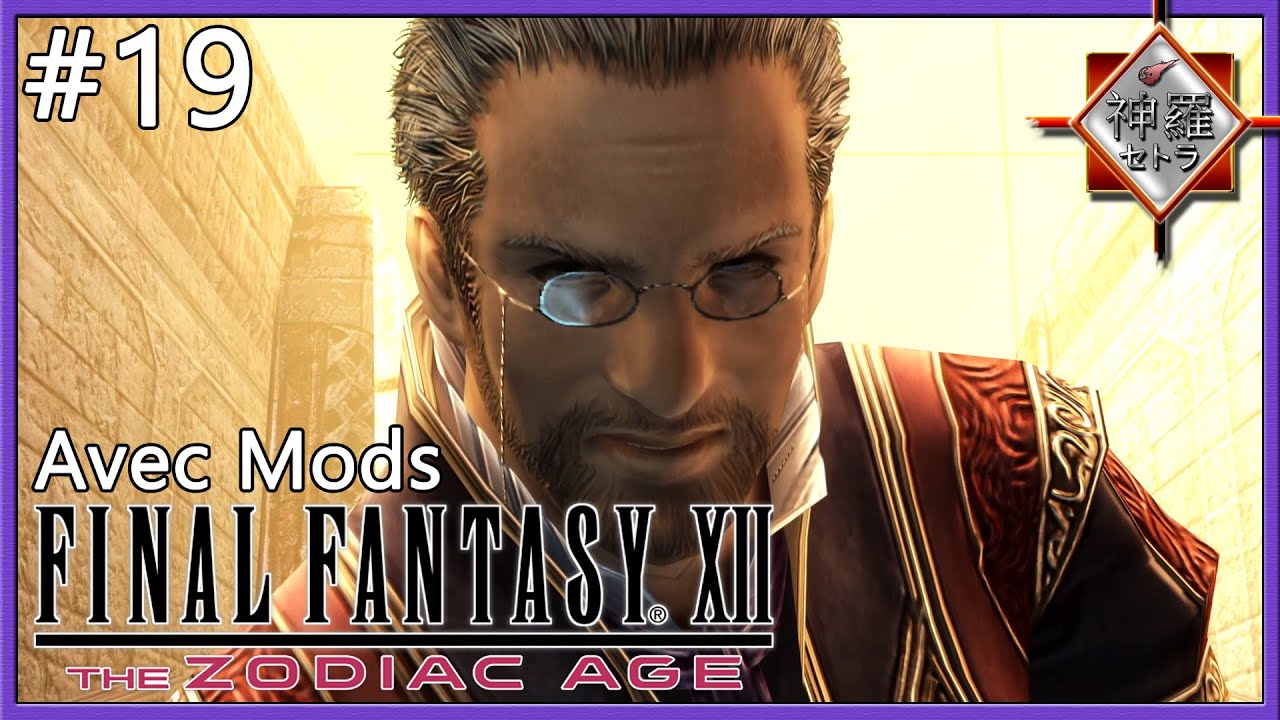Final Fantasy Xii The Zodiac Age 19 Pc Steam Mods Youtube
