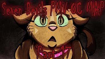 ✦Seven Devils PMV OC MAP Part 17✦