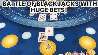 Blackjack | $500,000 Buy In | SUPER High Limit Session! Intense Battle Of Blackjacks With Huge Bets!