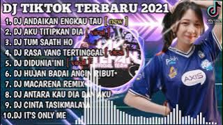 DJ ANDAIKAN ENGKAU TAU AKU X AKU TITIPKAN DIA | REMIX VIRAL TIKTOK FULL ALBUM TERBARU 2021