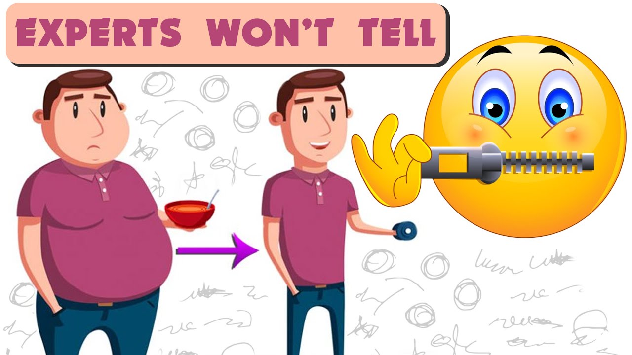 13 Things Experts Won’t Tell You About Weight Loss Scientifically 13 Things Experts Won’t Tell You About Weight Loss Scientifically