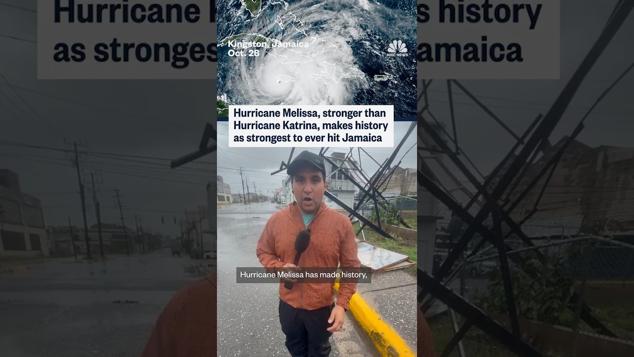 Hurricane Melissa, stronger than Hurricane Katrina, makes history as strongest to ever hit Jamaica