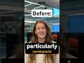 Pronunciation Hack for 'Particularly' 🗣️ #shorts