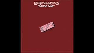 Video thumbnail of "I Can't Stand It | Eric Clapton | Another Ticket | 1981 RSO LP"