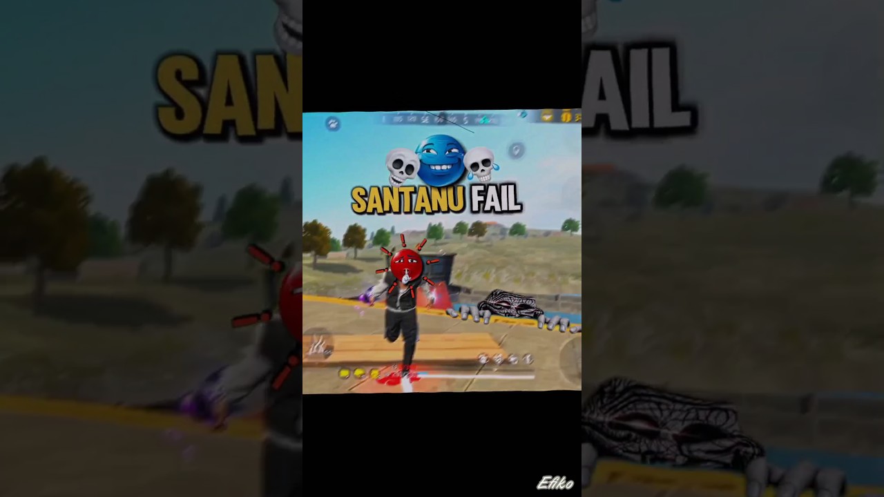 SANTANU FAIL...!! 🤡😎