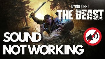 Dying Light The Beast – Audio Not Working Crackling, Muffled & Popping Sound on PC🎮🔥