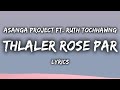 Thlaler rose par full lyrics  asanga project  ruth tochhawng mizo hla thar