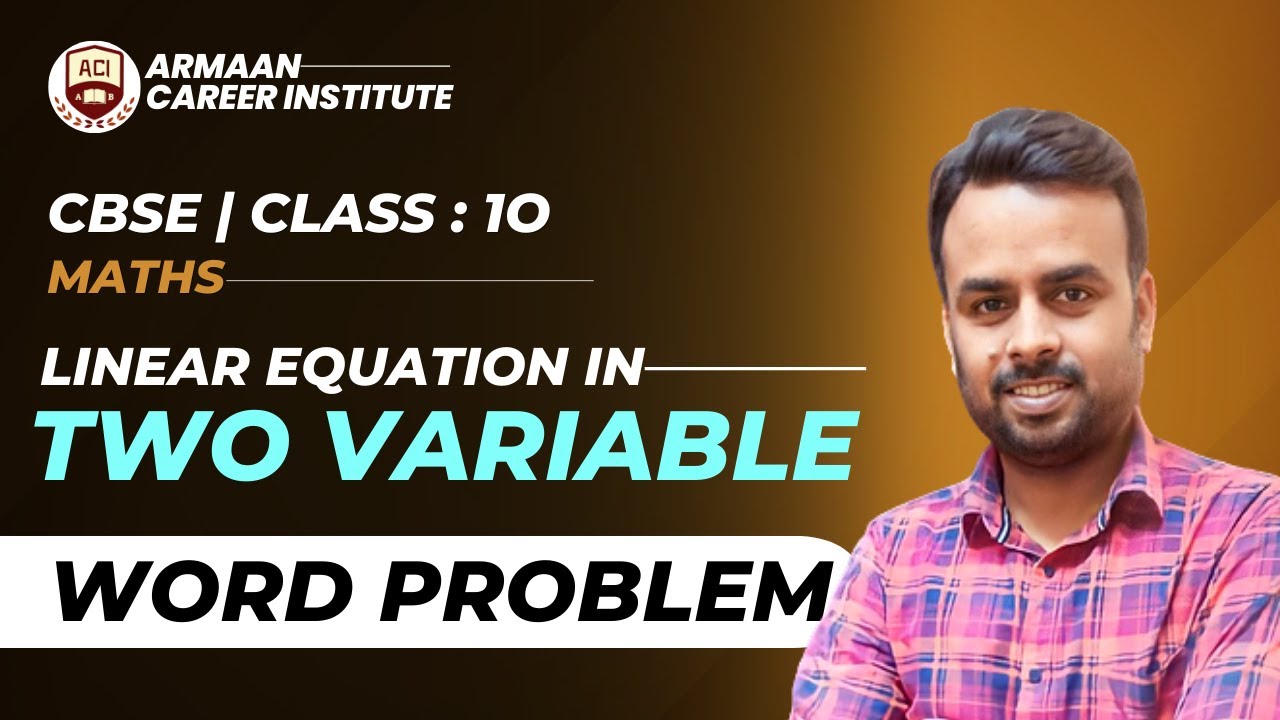 Linear Equation In Two Variables | Linear Equation Word Problem Class X ...