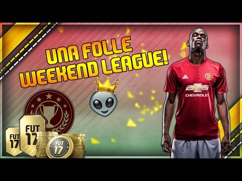 FOLLE WEEKEND LEAGUE IN LIVE! | FIFA17 - FOLLE WEEKEND LEAGUE IN LIVE! | FIFA17