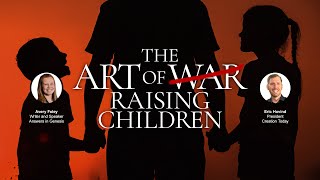 The Art of Raising Children | Avery Foley | Creation Today Show #374