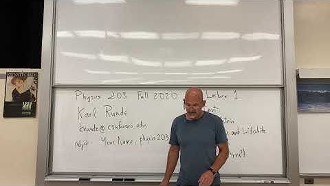 physics 203 fall 2020 video lecture 1