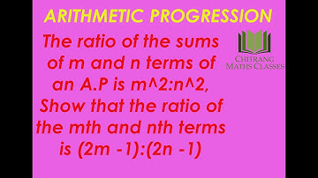 ARITHMETIC PROGRESSIONS (A.P)-The ratio of the sums of m and n terms of an A.P is m^2:n^2,