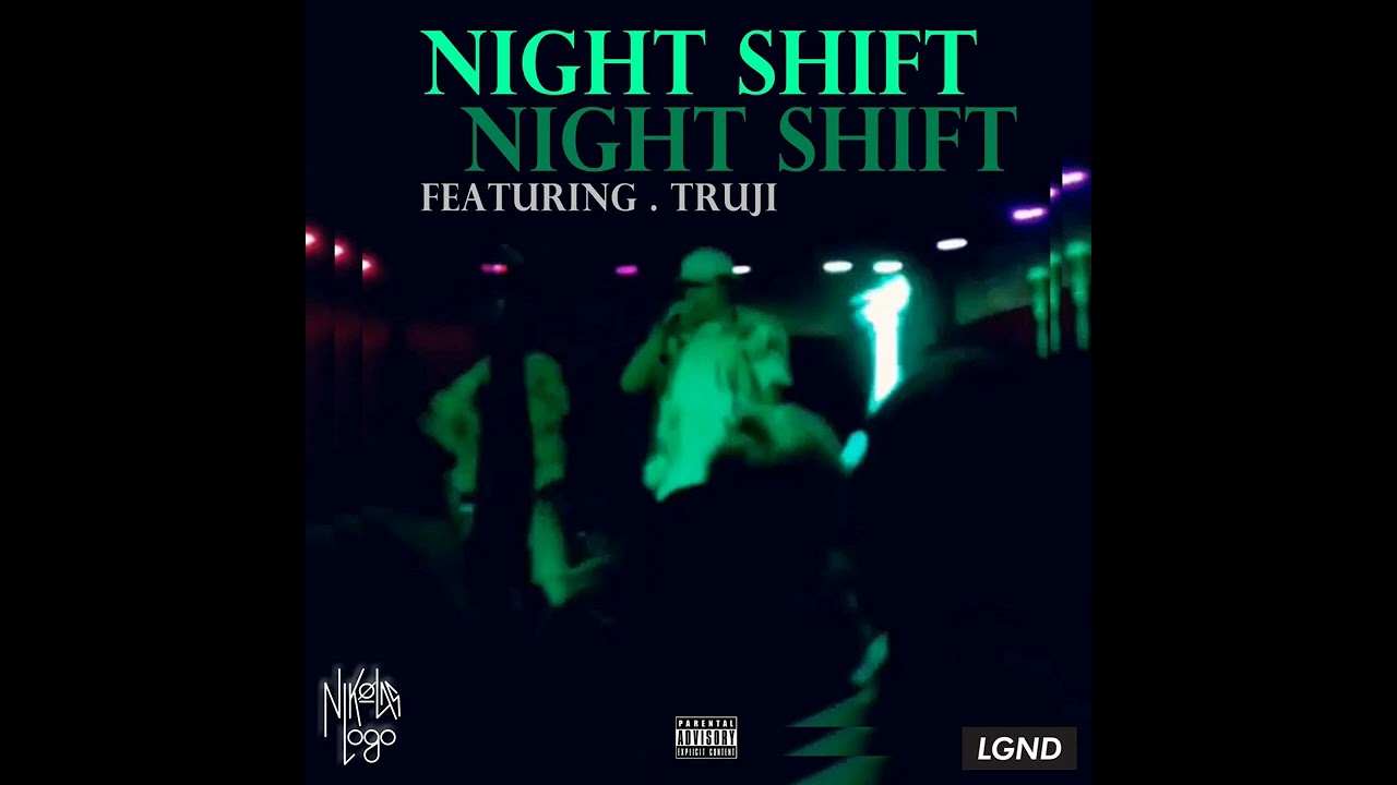 Ver Nikolas Logo - Night Shift Feat. Truji (Official Audio) en YouTube Ver Nikolas Logo - Night Shift Feat. Truji (Official Audio) en YouTube