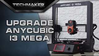 Upgrade 3D принтера Anycubic i3 mega