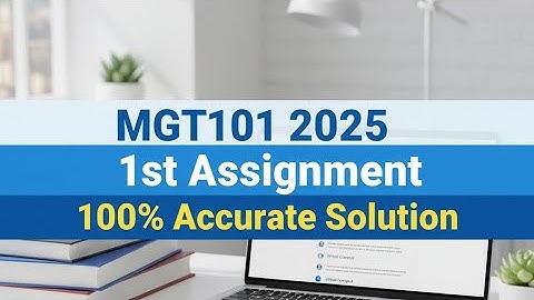 MGT101 Assignment No 1 Solution 2025 | MGT101 Assignment 1| MGT101 Solution | Fall 2025 SOLUTION | 