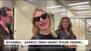 İstanbul - Şarkıcı İrem Derici Ifade Vermek Için Çağlayandaki İstanbul Adalet Sarayına Geldi
