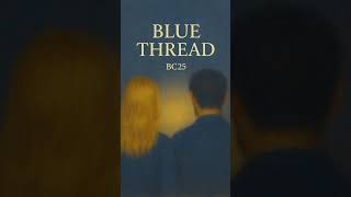 Blue Thread | #shorts  #indiepop