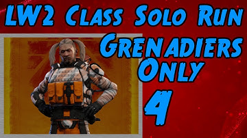 XCOM 2 Run: LW2 Grenadier Class Only (Stream Archive #4)