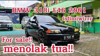 For sale‼️BMW 318i e46 2001 gianteng istimiwirrr murahhh