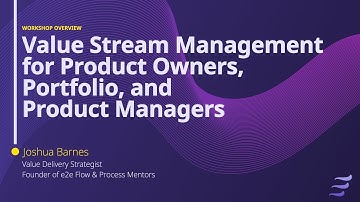 Value Stream Management for Product Owners, Portfolio, and Product Managers