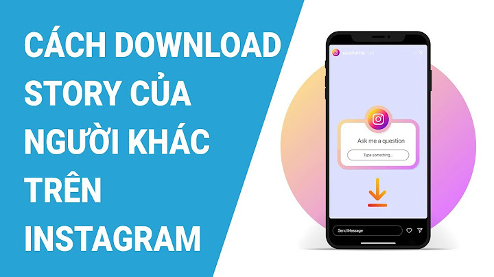 Cách lưu video story của người khác trên instagram