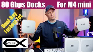 80 Gbps M4 Mac mini Docks With SSD Enclosures From Beelink Ex - Mate Mini-A and Mate Mini-B - Fast