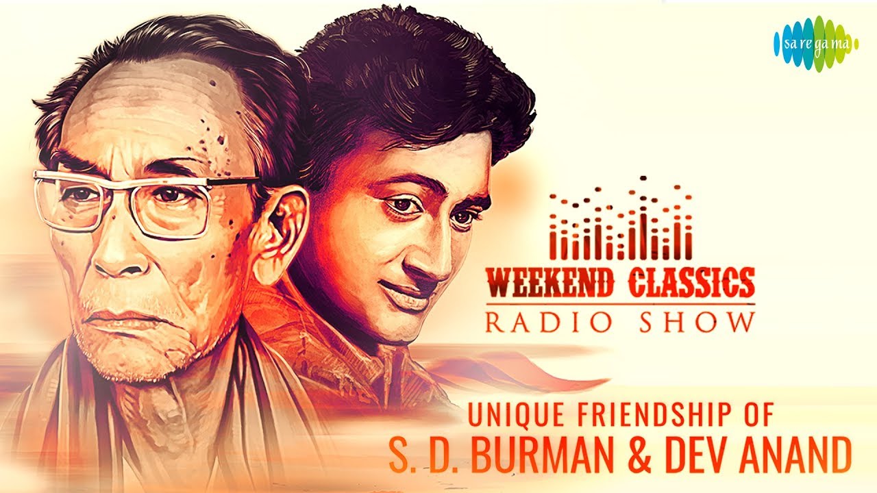 CarvaanWeekend Classic Radio Show  Dev Anand  S D Burmans Friendship Special  Phoolon Ke