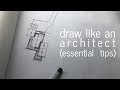 Draw like an architect  essential tips