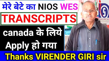 VIKASH From CANADA,Applied for NIOS Transcripts | #niostranscriptsfullprocess | #wes #eca | #update