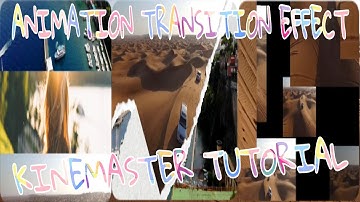 ANIMATION TRANSITION EFFECT l KINEMASTER TUTORIAL