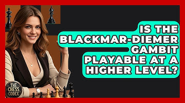 Is The Blackmar-Diemer Gambit Playable At A Higher Level? - The Chess Codex