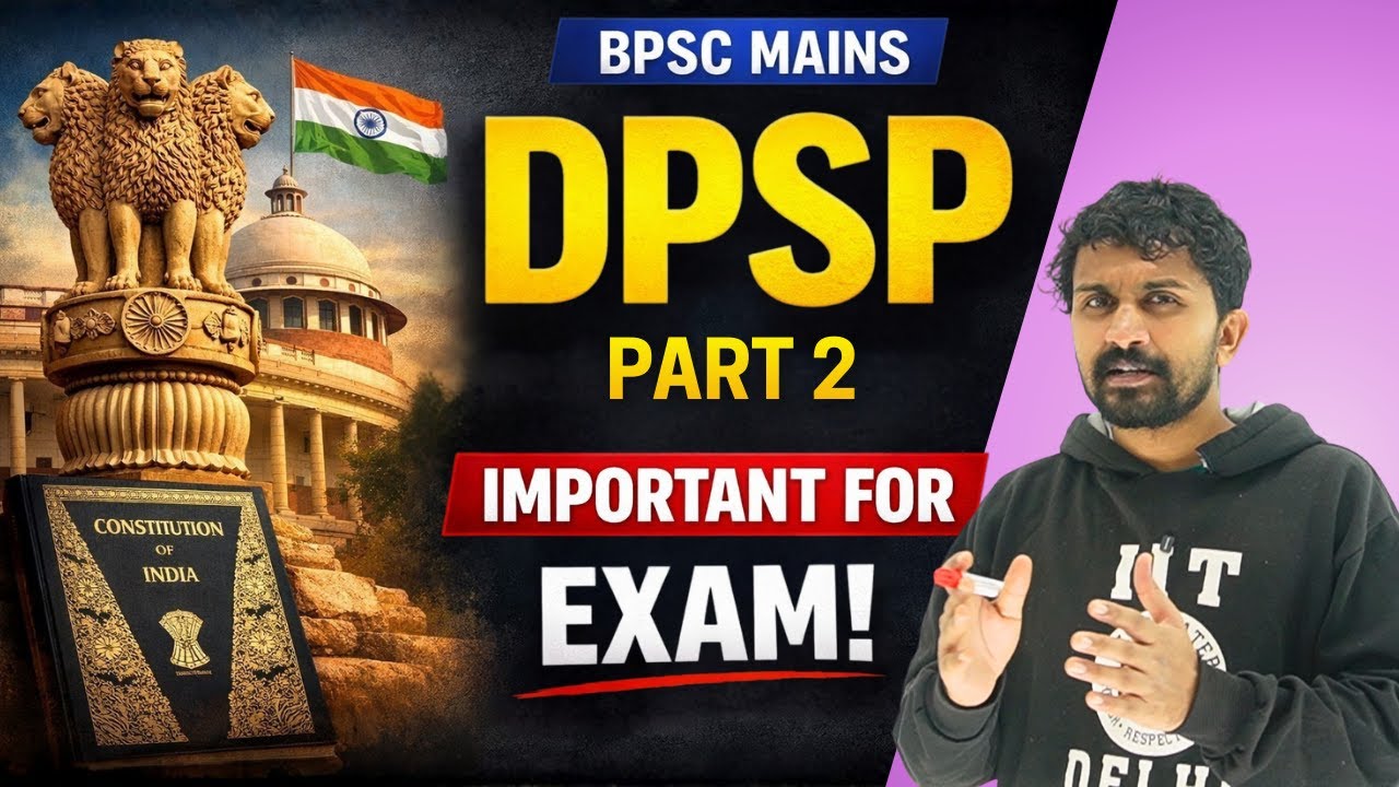 Directive Principles of State Policy (DPSP) – Part 2 | Indian Polity | BPSC