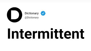 Intermittent Meaning In English