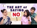 The art of saying no  ft chhavi mittal karan v grover and shubhangi  comedy short film  sit