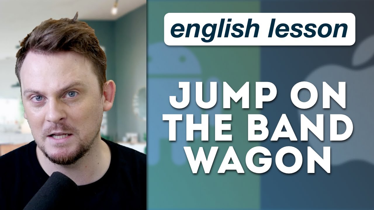 English Idiom Jump On The Bandwagon Youtube