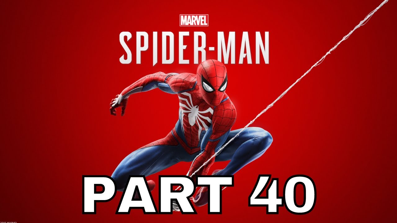 MARVEL'S SPIDER-MAN (PS4) Playthrough Part 40 - RHINO & SCORPION