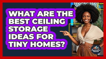 What Are The Best Ceiling Storage Ideas For Tiny Homes? - Your Organization Mentor