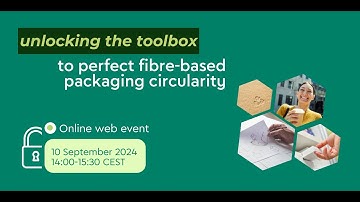 4evergreen web event: Unlocking the toolbox to perfect fibre-based packaging circularity