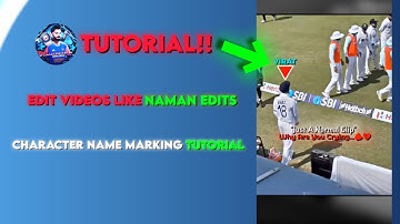 Edit Cricket🏏 Shorts Like Me🤩 , Naman Edits👀....!!! | Character Name Marking Tutorial |#cricketedit