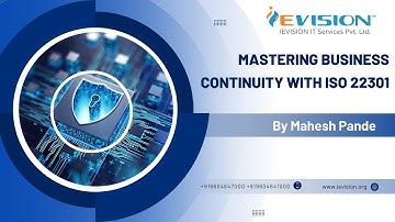 Mastering Business Continuity with ISO 22301 - What is BCMS - How to Implement ISO 22301