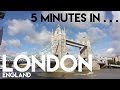 5 minutes in  london england