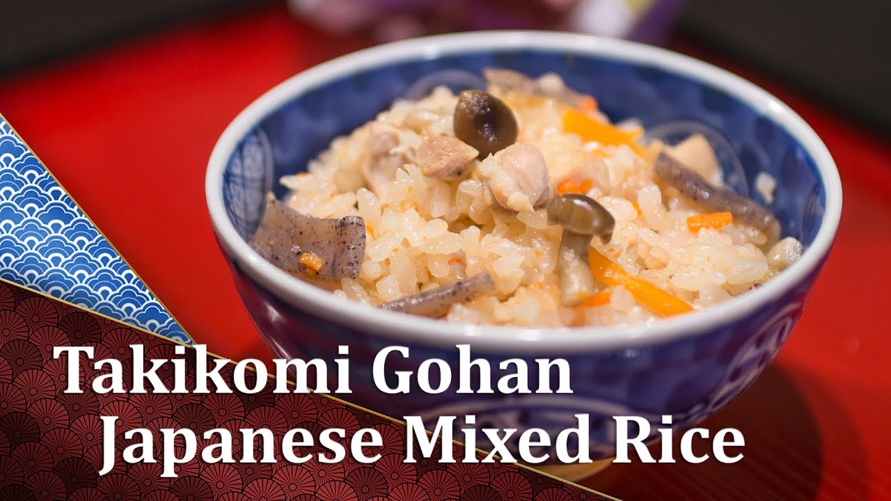 Takikomi gohan - Japanese mixed rice - Cooking Japanese