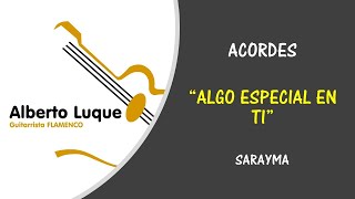 ACORDES " ALGO ESPECIAL EN TI " DE SARAYMA chords