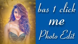 Only 1 Click Photo Editing 2019 || Latest Photo Editing Trick || Only 1 Click Edit || Online Tricks. screenshot 5