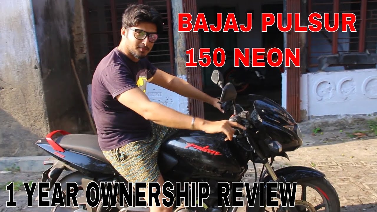 BAJAJ  PULSAR 150 NEON 2019 EDITION 1 YEAR  OWNERSHIP  REVIEW