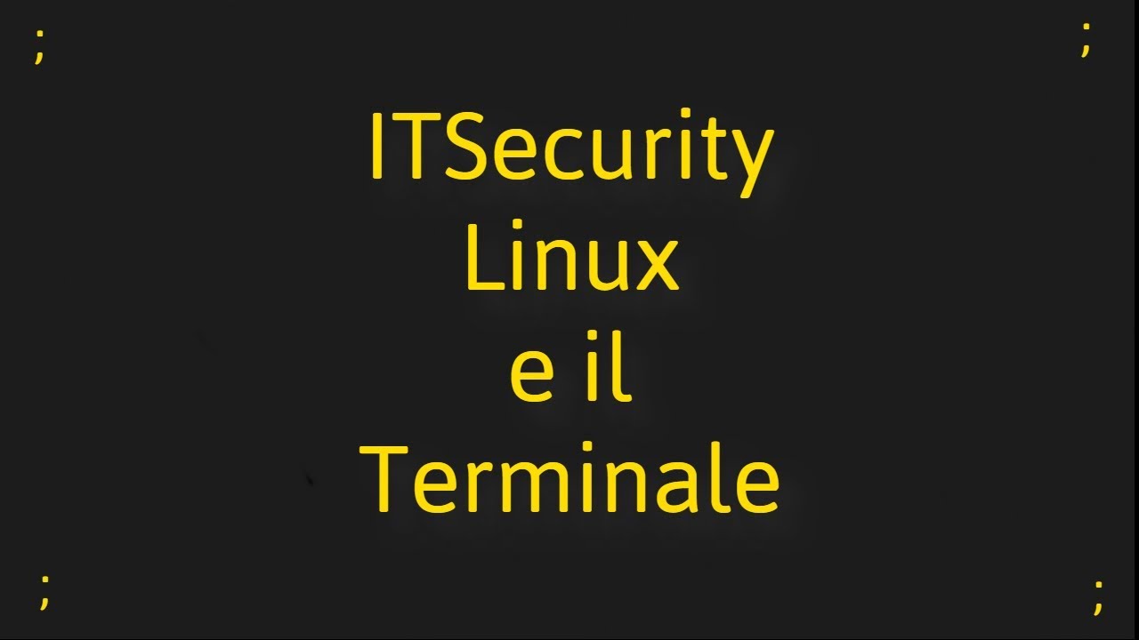 ITSecurity: Linux e il Terminale