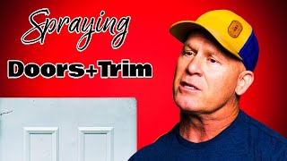 How To Spray Interior Trim & Doors.  Painting Doors & Trim.