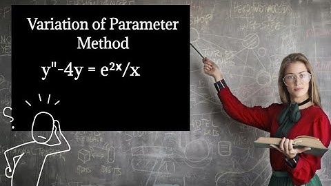 variation of parameter method| example y"-4y=e²ˣ/x