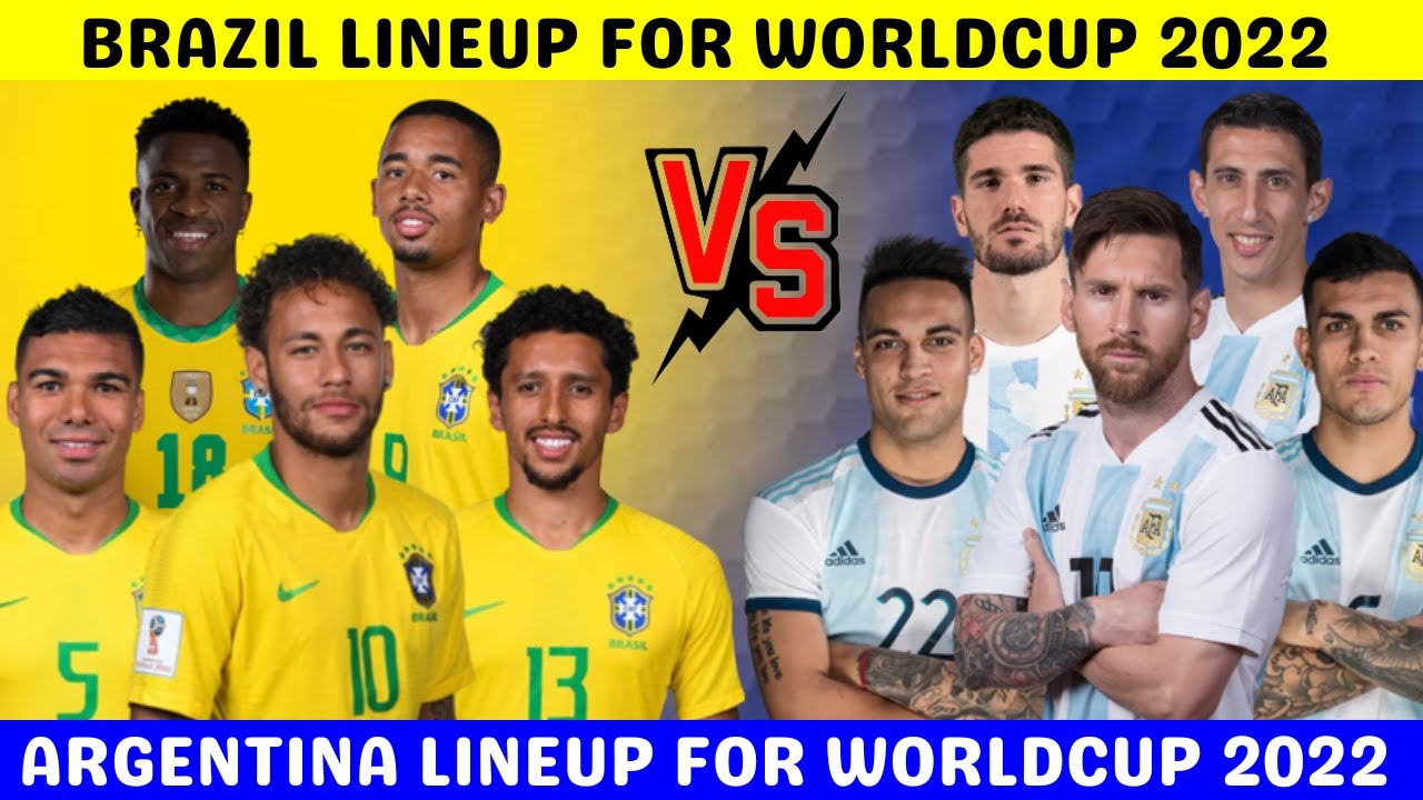 BRAZIL VS ARGENTINA POTENTIAL LINEUP FOR WORLD CUP 2022 - YouTube