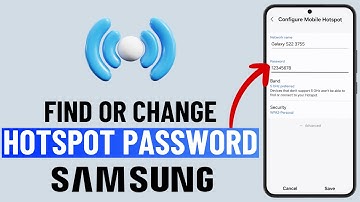 How to Find or Change Hotspot Password on Samsung Galaxy Phone or Tablet